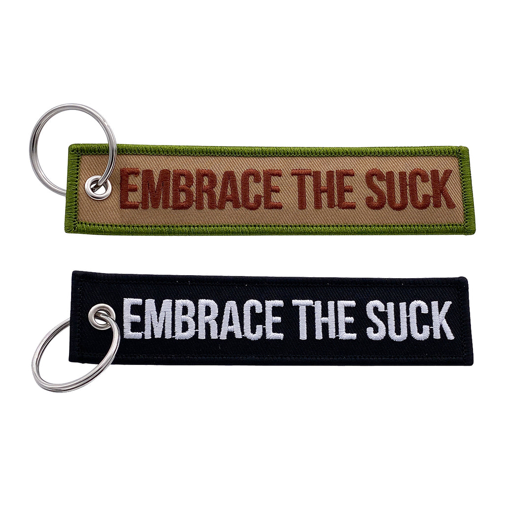 Embrace The Suck - Key Tag / Keychain