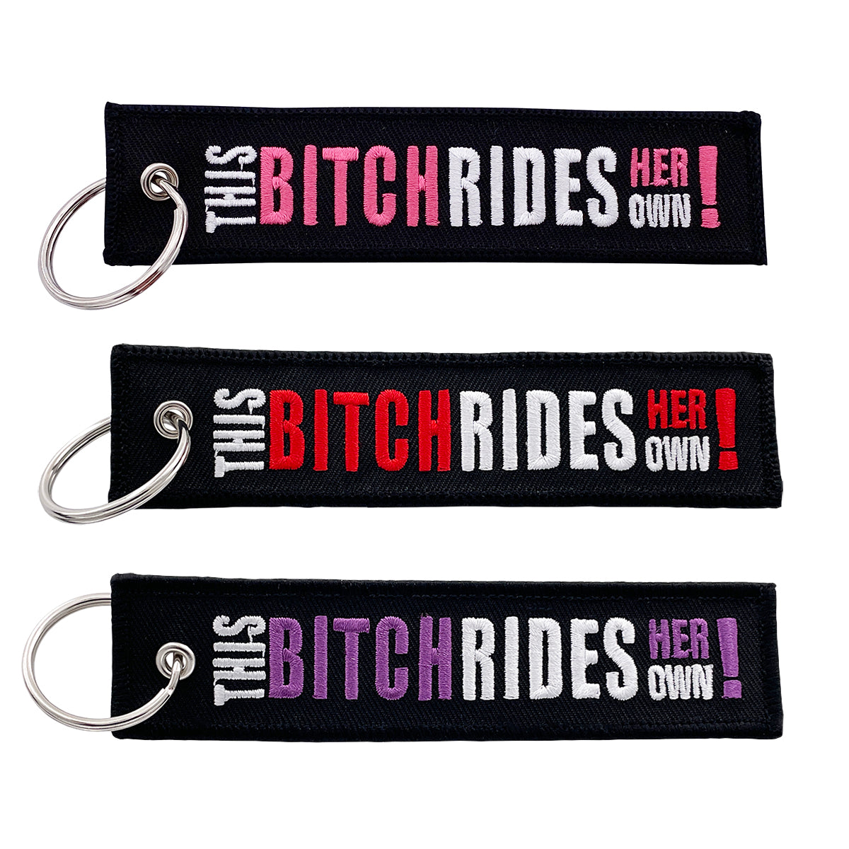 This Bitch Rides Her Own - Key Tag / Keychain