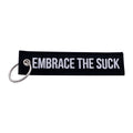 Embrace The Suck Key Tag